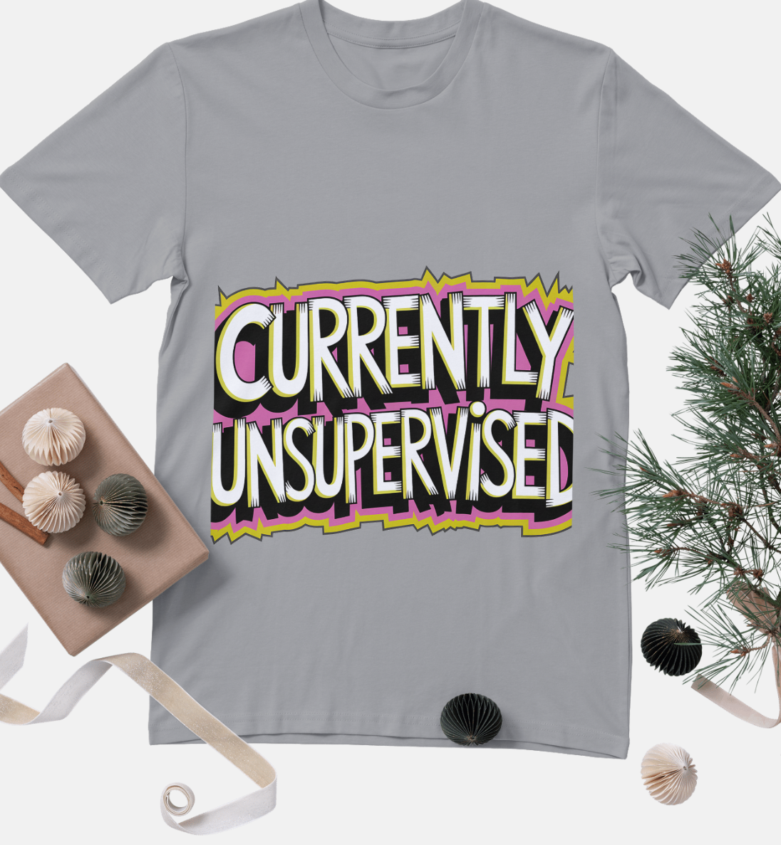 Currently unsupervised