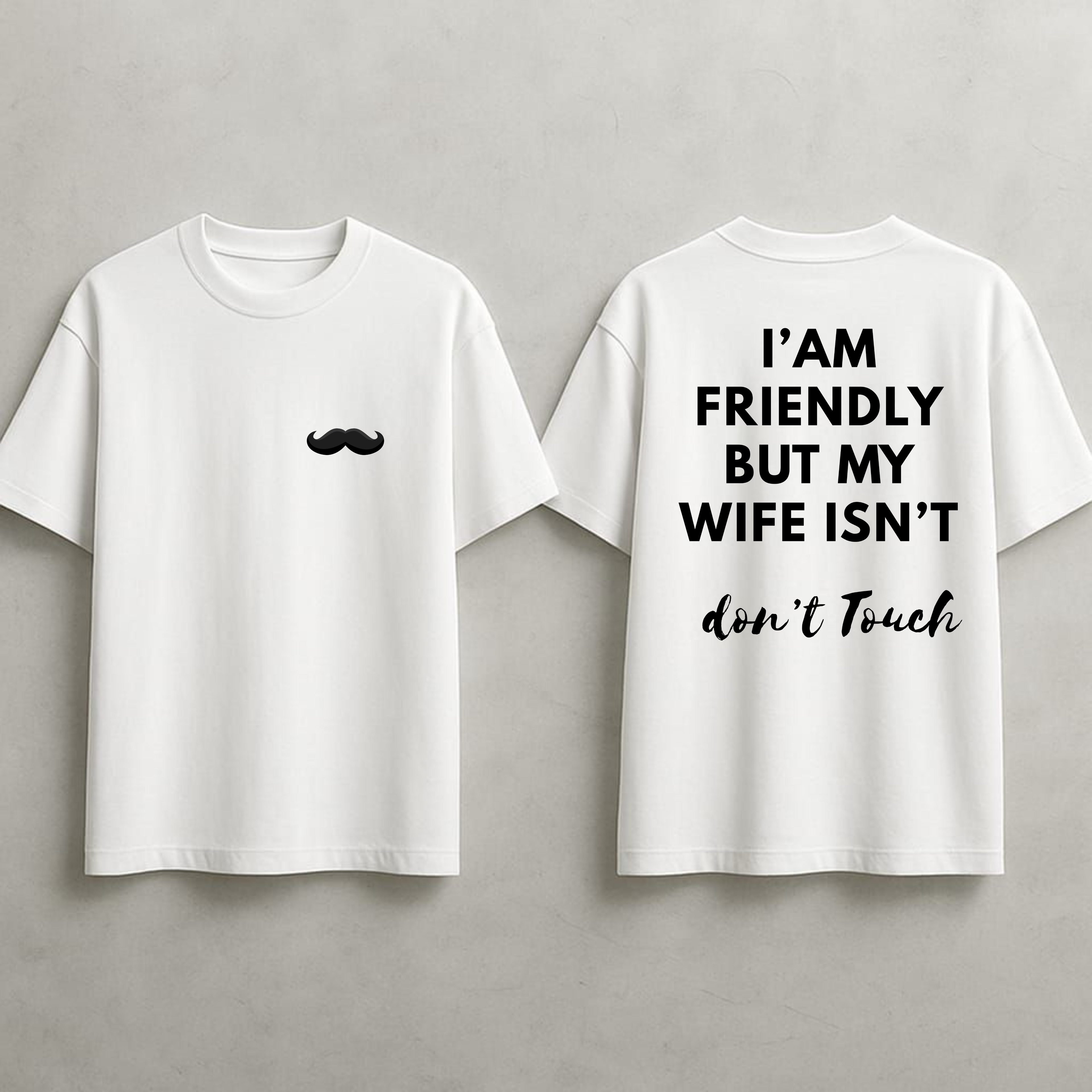 I am Friendly But my Wife Isn't