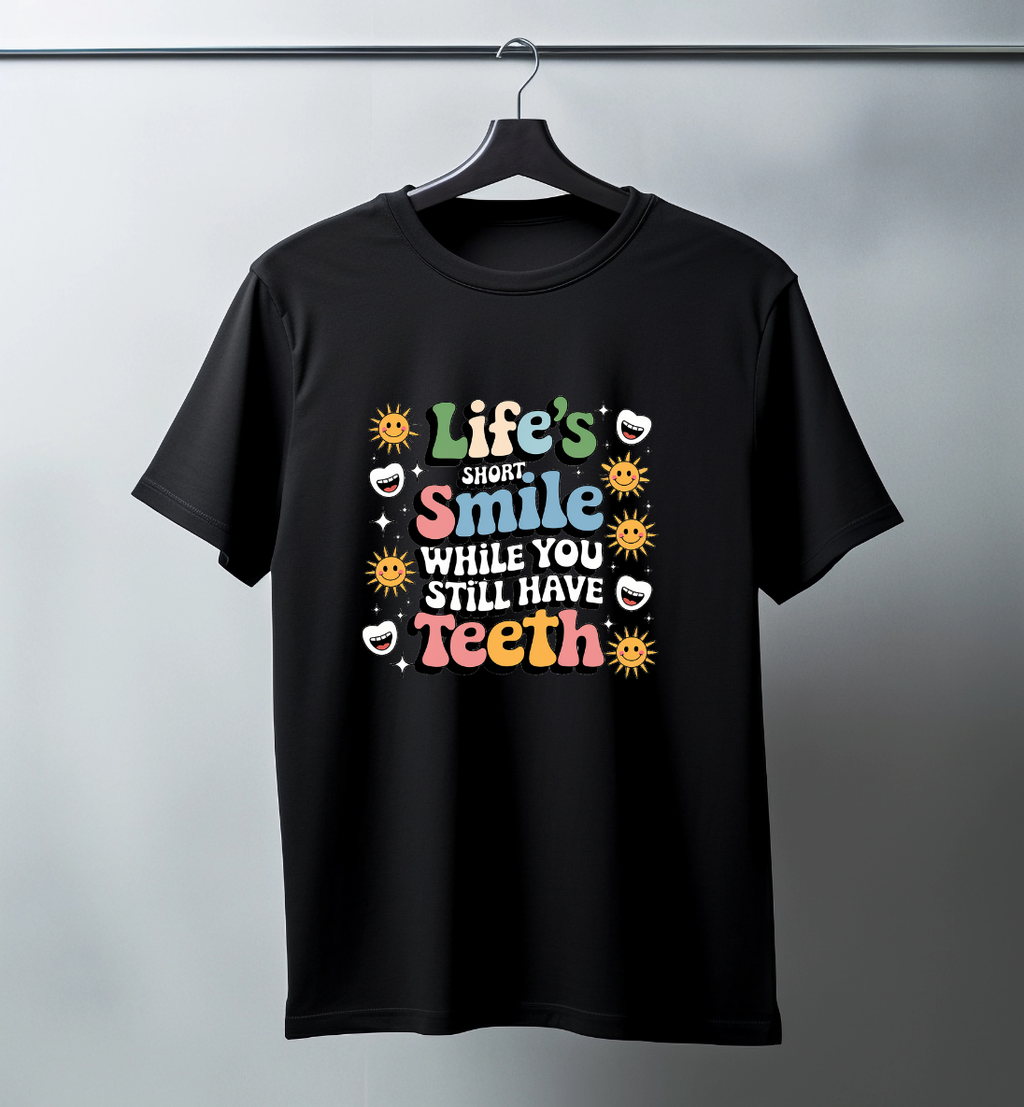 Smile while you have teeth