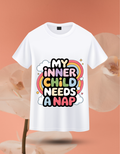 My Inner child needs a nap